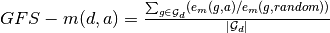 GFS-m(d, a) = \frac{ \sum_{g \in \mathcal{G}_d} (e_m(g, a)/e_m(g, random)) }{|\mathcal{G}_d|}
