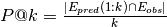 P@k = \frac{|E_{pred}(1:k) \cap E_{obs}|}{k}
