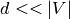 d  << |V|