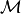 \mathcal{M}